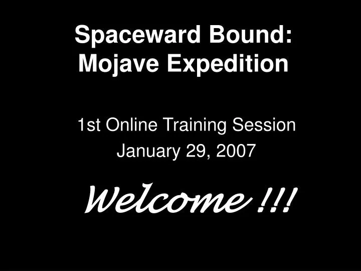 spaceward bound mojave expedition