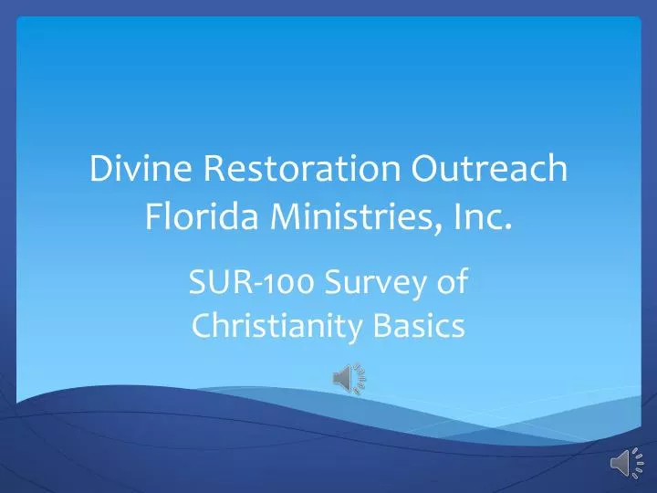 divine restoration outreach florida ministries inc