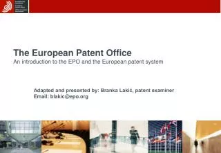 The European Patent Office An introduction to the EPO and the European patent system