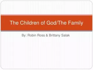 The Children of God/The Family