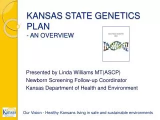 KANSAS STATE GENETICS PLAN - AN OVERVIEW