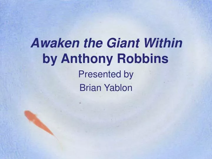 awaken the giant within by anthony robbins