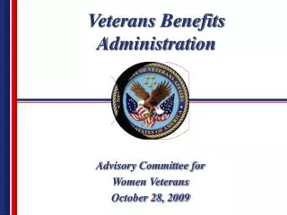 Advisory Committee for Women Veterans October 28, 2009
