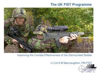 The UK FIST Programme