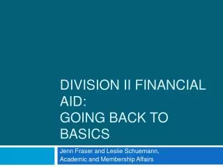 Division II Financial Aid: Going Back to Basics