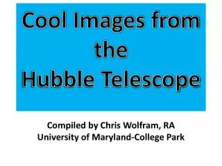 Cool Images from the Hubble Telescope