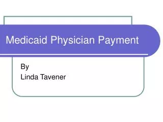 Medicaid Physician Payment