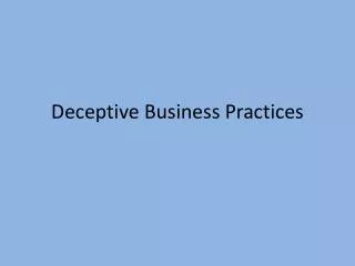 Deceptive Business Practices