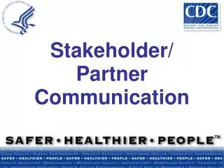 Stakeholder/ Partner Communication