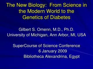The New Biology: From Science in the Modern World to the Genetics of Diabetes