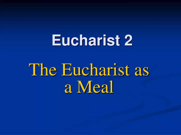 eucharist 2