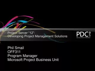 Project Server “12”: Developing Project Management Solutions