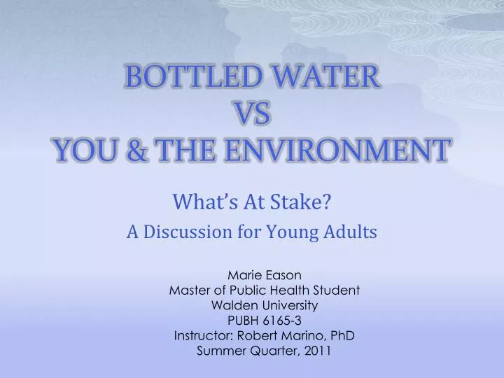 bottled water vs you the environment