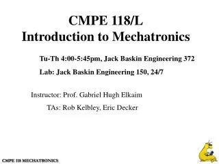 CMPE 118/L Introduction to Mechatronics