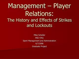 Management – Player Relations: The History and Effects of Strikes and Lockouts