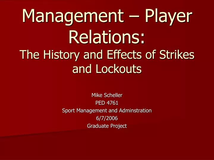 management player relations the history and effects of strikes and lockouts