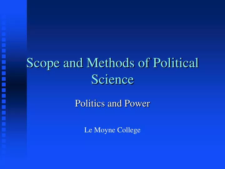 scope and methods of political science