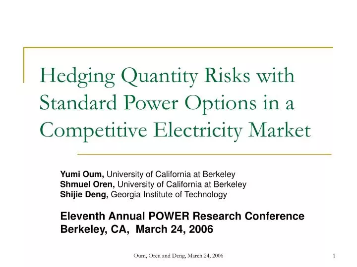 hedging quantity risks with standard power options in a competitive electricity market