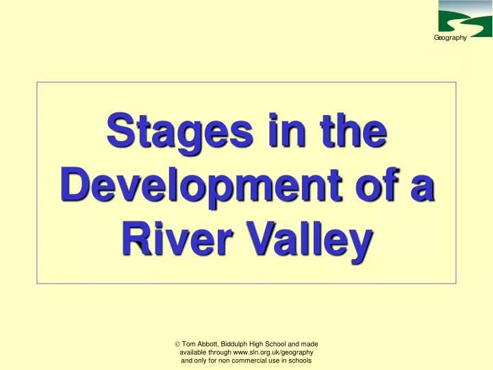 stages in the development of a river valley