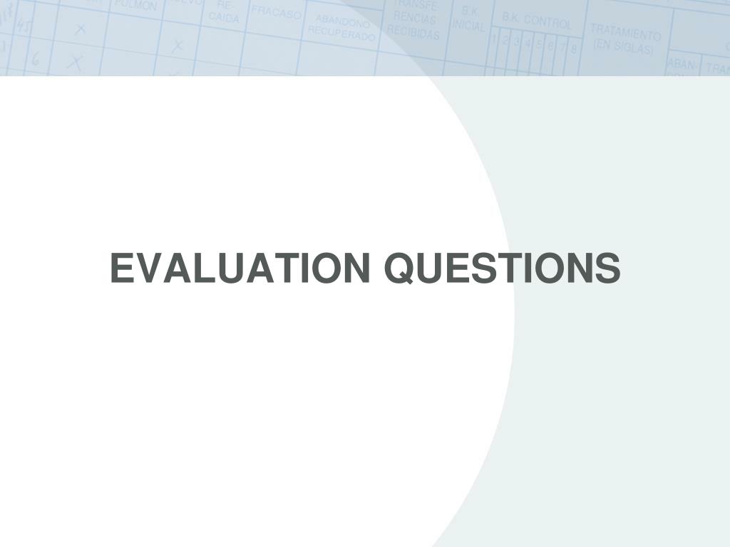 PPT - Evaluation Questions PowerPoint Presentation, free download - ID ...