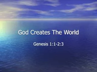 God Creates The World