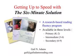 Getting Up to Speed with The Six-Minute Solution