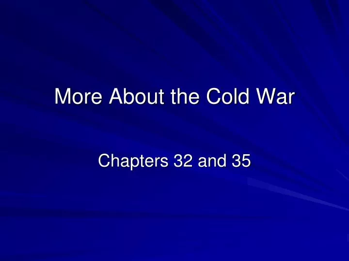 more about the cold war