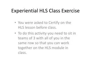 Experiential HLS Class Exercise