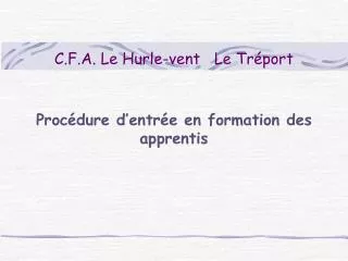 C.F.A. Le Hurle-vent Le Tréport