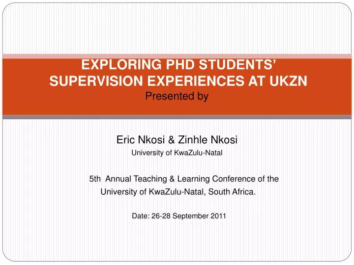 exploring phd students supervision experiences at ukzn