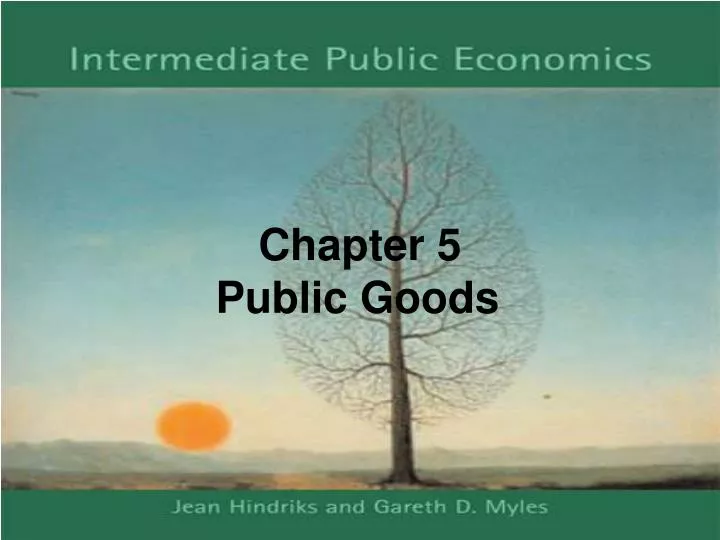 PPT - Chapter 5 Public Goods PowerPoint Presentation, Free Download ...