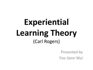 Experiential Learning Theory (Carl Rogers)