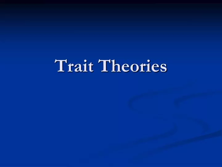 trait theories