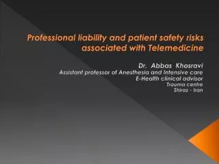 Professional liability and patient safety risks associated with Telemedicine
