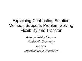 Explaining Contrasting Solution Methods Supports Problem-Solving Flexibility and Transfer