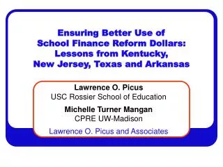 Ensuring Better Use of School Finance Reform Dollars: Lessons from Kentucky, New Jersey, Texas and Arkansas