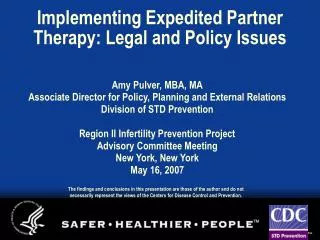 Implementing Expedited Partner Therapy: Legal and Policy Issues