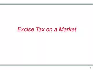 Excise Tax on a Market