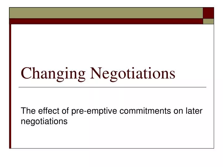 changing negotiations