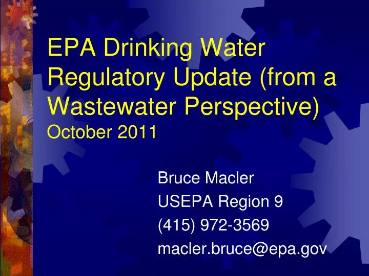epa drinking water regulatory update from a wastewater perspective october 2011