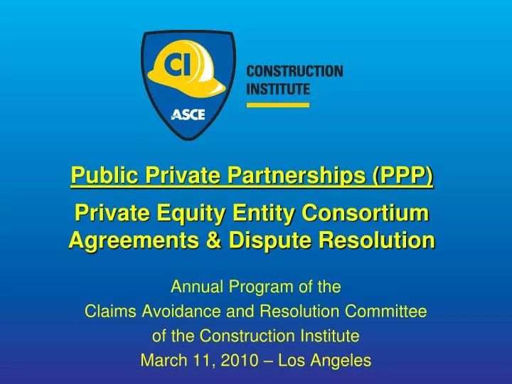 public private partnerships ppp private equity entity consortium agreements dispute resolution