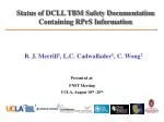 B. J. Merrill 1 , L.C. Cadwallader 1 , C. Wong 2 - slide 1