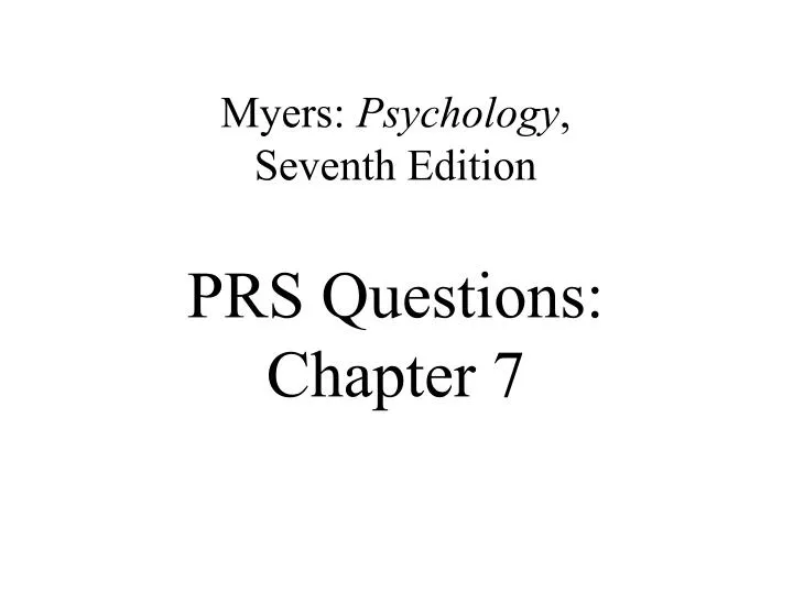 myers psychology seventh edition prs questions chapter 7