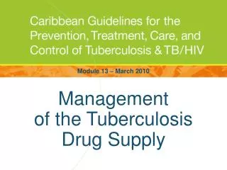 Management of the Tuberculosis Drug Supply