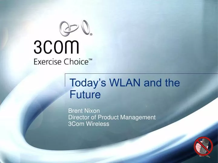 today s wlan and the future