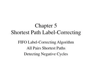 Chapter 5 Shortest Path Label-Correcting