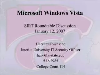 Microsoft Windows Vista SIRT Roundtable Discussion January 12, 2007