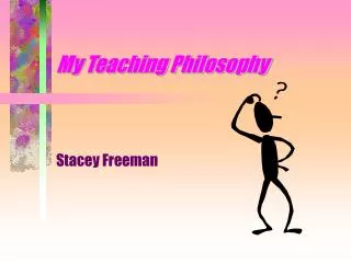My Teaching Philosophy
