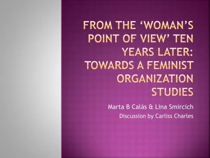 from the woman s point of view ten years later towards a feminist organization studies
