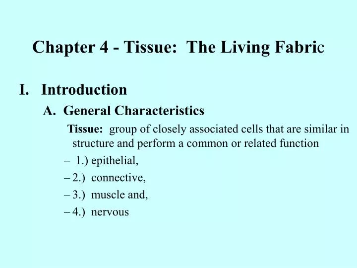 chapter 4 tissue the living fabri c